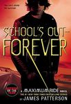 School's Out--Forever: A Maximum Ride Novel - 圖片 1