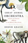 The Great Animal Orchestra: Finding the Origins of Music in the World's Wild Places - 圖片 1