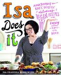 Isa Does It: Amazingly Easy, Wildly Delicious Vegan Recipes for Every Day of the Week - 圖片 1