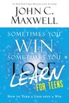 Sometimes You Win--Sometimes You Learn for Teens: How to Turn a Loss Into a Win - 圖片 1