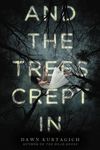 And The Trees Crept In - 圖片 1