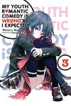 My Youth Romantic Comedy Is Wrong, as I Expected, Vol. 3 (Light Novel) - 圖片 1
