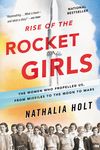Rise of the Rocket Girls: The Women Who Propelled Us, from Missiles to the Moon to Mars - 圖片 1