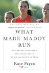 What Made Maddy Run: The Secret Struggles and Tragic Death of an All-American Teen - 圖片 1