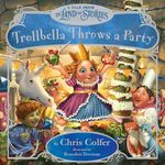 Trollbella Throws a Party: A Tale from the Land of Stories - 圖片 1