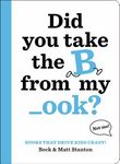 Books That Drive Kids Crazy! 1: Did You Take the B from My _ook? - 圖片 1