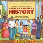 A Child's Introduction to African American History: The Experiences, People, and Events That Shaped Our Country - 圖片 1
