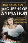 The Queens of Animation: The Untold Story of the Women Who Transformed the World of Disney and Made Cinematic History - 圖片 1