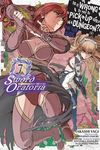 Is It Wrong to Try to Pick Up Girls in a Dungeon? on the Side: Sword Oratoria, Vol. 7 (Manga) - 圖片 1