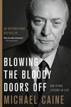 Blowing the Bloody Doors Off: And Other Lessons in Life - 圖片 1