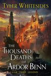 The Thousand Deaths of Ardor Benn - 圖片 1