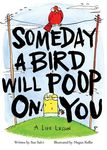 Someday a Bird Will Poop on You: A Life Lesson - 圖片 1