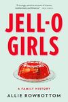 Jell-O Girls: A Family History - 圖片 1