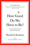 How Good Do We Have to Be?: A New Understanding of Guilt and Forgiveness - 圖片 1