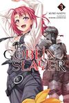 Goblin Slayer, Vol. 3 (Light Novel): Volume 3 - 圖片 1