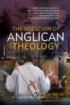 The Vocation of Anglican Theology: Essays and Sources - 圖片 1