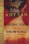 Saving Fish from Drowning: A Novel by the Author of the Backyard Bird Chronicles - 圖片 1