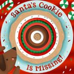 Santa's Cookie Is Missing!: Board Book with Die-Cut Reveals: A Christmas Holiday Book for Kids - 圖片 1