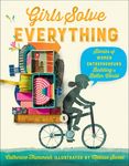 Girls Solve Everything: Stories of Women Entrepreneurs Building a Better World - 圖片 1