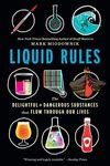 Liquid Rules: The Delightful and Dangerous Substances That Flow Through Our Lives - 圖片 1