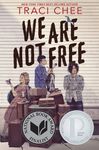 We Are Not Free: A Printz Honor Winner - 圖片 1