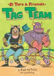 Tag Team: El Toro & Friends: A Graphic Novel - 圖片 1