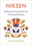 Niksen: Embracing the Dutch Art of Doing Nothing - 圖片 2