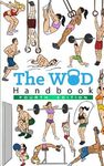 The WOD Handbook - 4th Edition: Over 300 pages of beautifully illustrated WOD's - 圖片 1