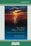 The Wild Edge of Sorrow: Rituals of Renewal and the Sacred Work of Grief (16pt Large Print Edition) - 圖片 1