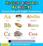 My First Portuguese Alphabets Picture Book with English Translations: Bilingual Early Learning & Easy Teaching Portuguese Books for Kids - 圖片 1