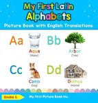My First Latin Alphabets Picture Book with English Translations: Bilingual Early Learning & Easy Teaching Latin Books for Kids - 圖片 1