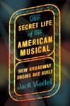 The Secret Life of the American Musical: How Broadway Shows Are Built - 圖片 1