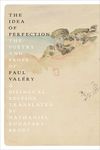 The Idea of Perfection: The Poetry and Prose of Paul Valéry; A Bilingual Edition - 圖片 1