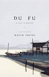 Du Fu: A Life in Poetry - 圖片 1