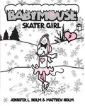Babymouse #7: Skater Girl - 圖片 1