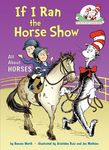 If I Ran the Horse Show: All about Horses - 圖片 1
