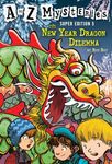 A to Z Mysteries Super Edition #5: The New Year Dragon Dilemma - 圖片 1