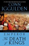 Emperor: The Death of Kings: A Novel of Julius Caesar; A Roman Empire Novel - 圖片 1