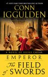 Emperor: The Field of Swords: A Roman Empire Novel - 圖片 1