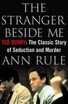 The Stranger Beside Me: Ted Bundy: The Classic Story of Seduction and Murder - 圖片 1