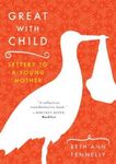 Great with Child: Letters to a Young Mother - 圖片 1