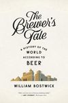The Brewer's Tale: A History of the World According to Beer - 圖片 1
