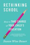Rethinking School: How to Take Charge of Your Child's Education - 圖片 1