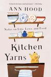 Kitchen Yarns: Notes on Life, Love, and Food - 圖片 1