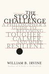 The Stoic Challenge: A Philosopher's Guide to Becoming Tougher, Calmer, and More Resilient - 圖片 1