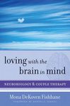 Loving with the Brain in Mind: Neurobiology and Couple Therapy - 圖片 1