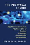 The Polyvagal Theory: Neurophysiological Foundations of Emotions, Attachment, Communication, and Self-Regulation - 圖片 1