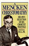 A Mencken Chrestomathy: His Own Selection of His Choicest Writings - 圖片 1