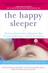 The Happy Sleeper: The Science-Backed Guide to Helping Your Baby Get a Good Night's Sleep-Newborn to School Age - 圖片 1