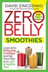 Zero Belly Smoothies: Lose Up to 16 Pounds in 14 Days and Sip Your Way to a Lean & Healthy You! - 圖片 1